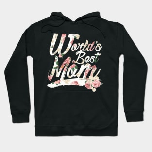 Worlds Best Mom Mother's Day T-Shirt Hoodie